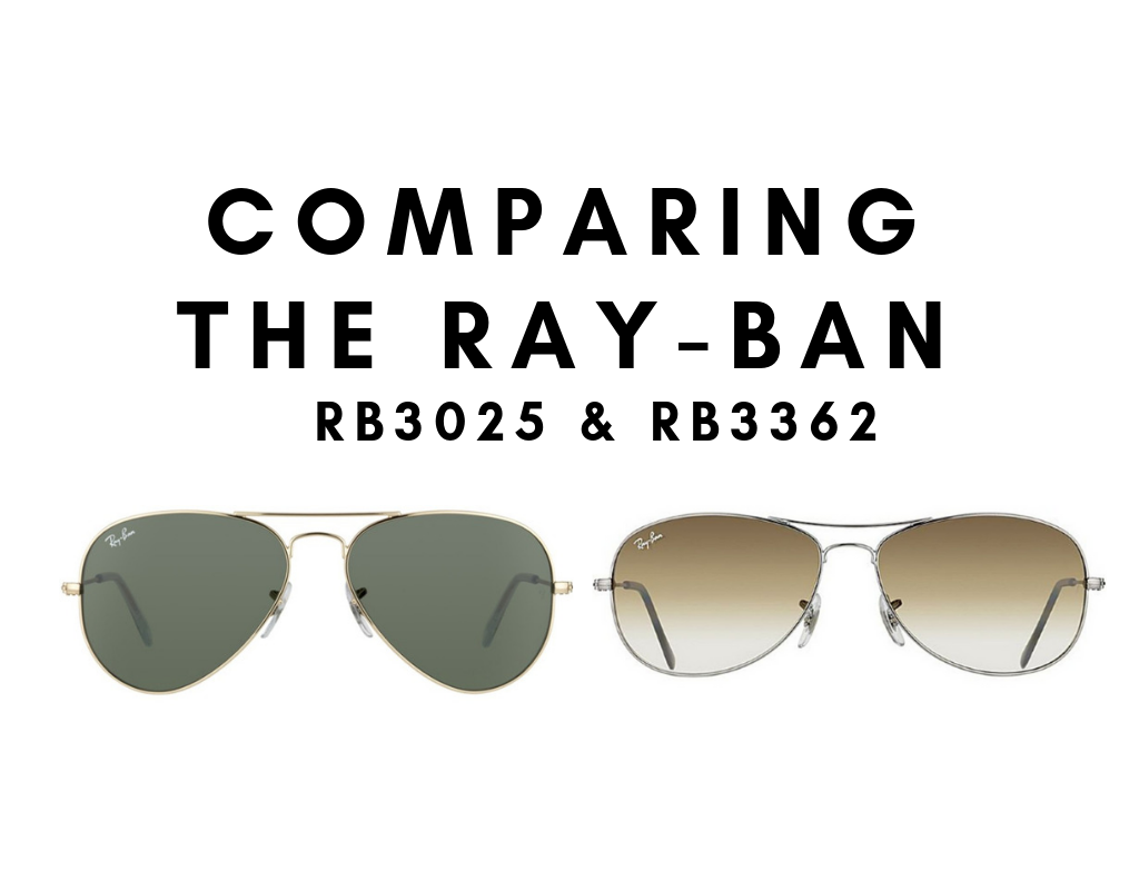 Comparing The Ray-Ban 3025 vs Ray-Ban 3362  Aviators Battle