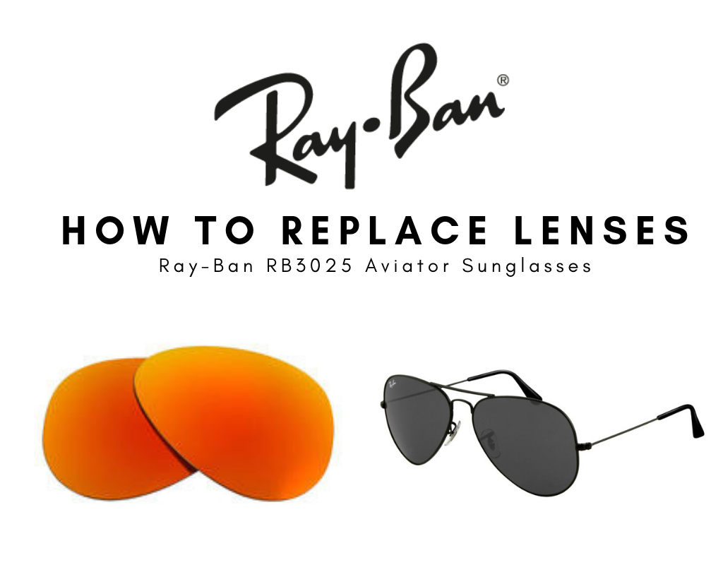 How To Replace Lenses on Ray-Ban RB3025 